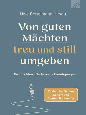 cover image of Von guten Mächten treu und still umgeben